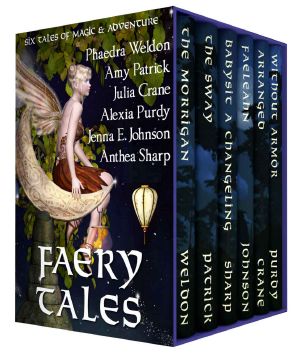 [Faery Tales 01] • Faery Tales · Six Novellas of Magic and Adventure (Faery Worlds Book 3)